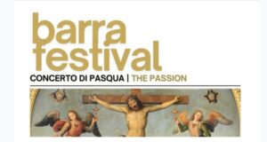 Barra Festival 2025: Concerto di Pasqua "The Passion" tra Musica, Arte e Cultura