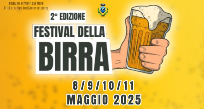 Festival della Birra Costiera 2025: quattro giorni di gusto, musica e divertimento a Vietri sul Mare