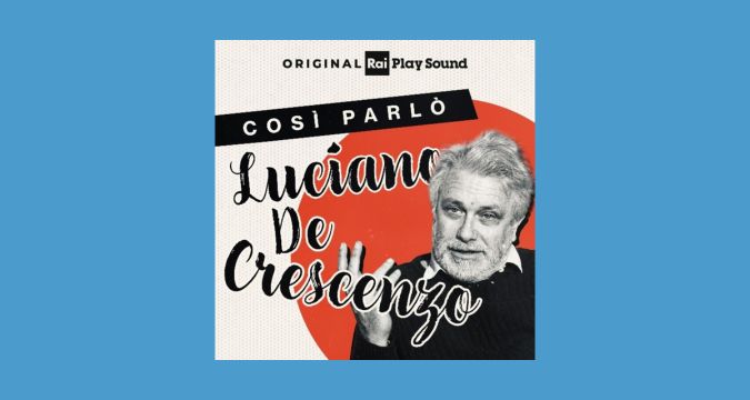 Luciano De Crescenzo: il Simposio 3.0 su Rai Play Sound che racconta un'anima napoletana