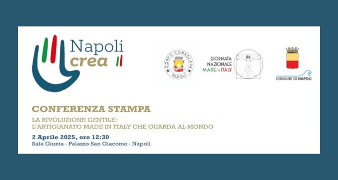 Napoli Crea: l’Artigianato d’Eccellenza tra Tradizione e Innovazione, conferenza stampa il 2 di aprile