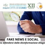 Fake News e Social: il Convegno a Como per Difendersi dalla Disinformazione
