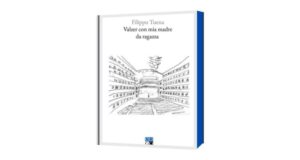 “Valzer con mia madre da ragazza”: il nuovo, toccante libro di Filippo Tuena