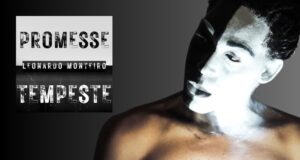 Leonardo Monteiro torna alla musica con “Promesse Tempeste”