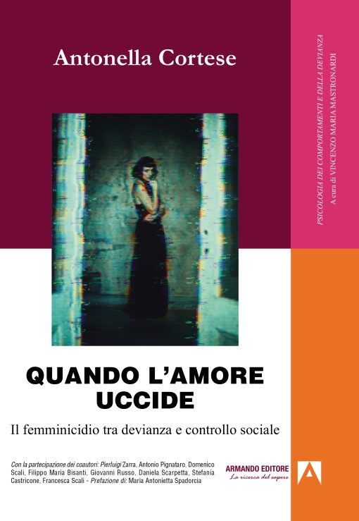 Quando l’amore uccide. Il femminicidio tra devianza e controllo sociale