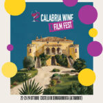 Cinema e Sapor di Calabria: Arriva il Calabria Wine & Film Festival ad Altomonte